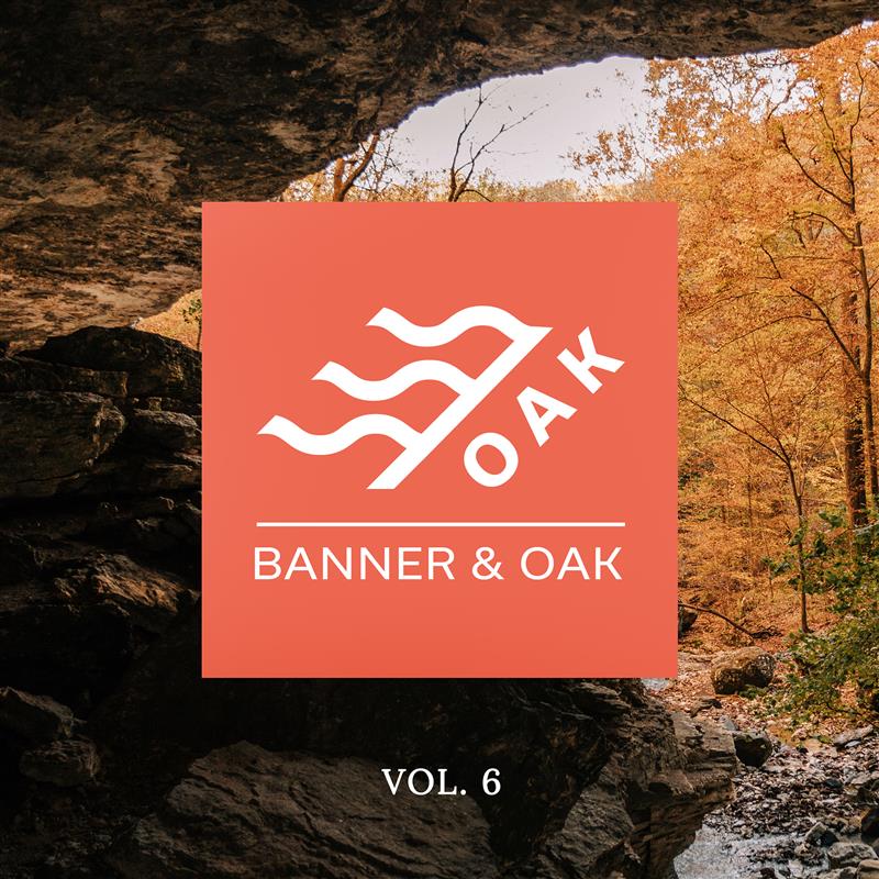 Banner & Oak - Vol. 6