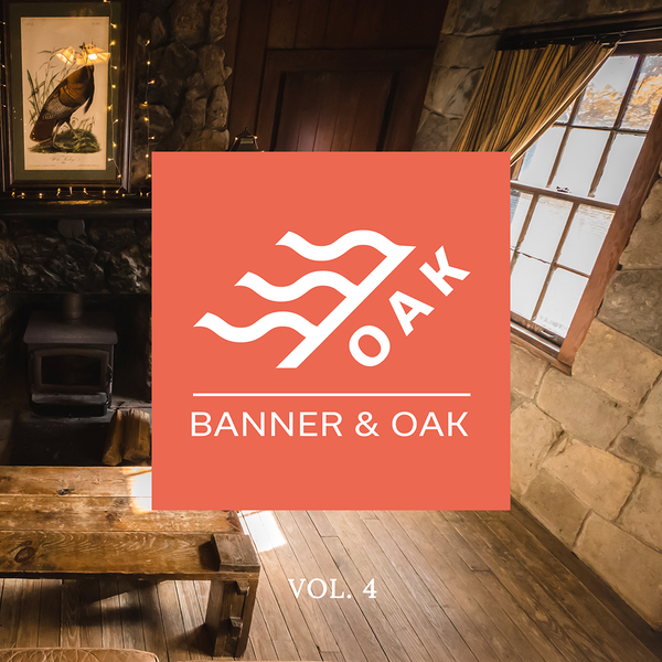 Banner & Oak - Vol. 4